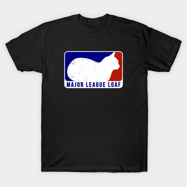 Major League Loaf - distressed T-Shirt by CCDesign